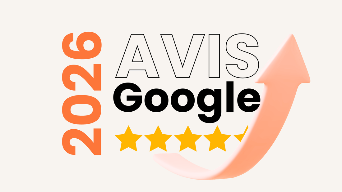 Pourquoi les avis Google sont essentiels pour votre entreprise en 2026