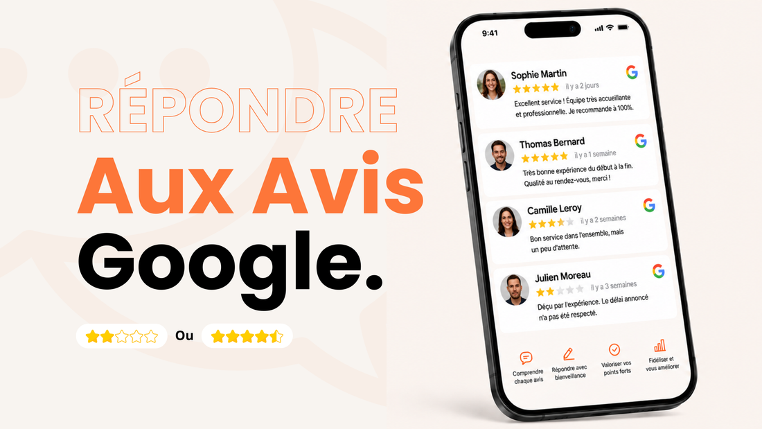 Comment répondre aux avis Google (positifs et négatifs) comme un professionnel
