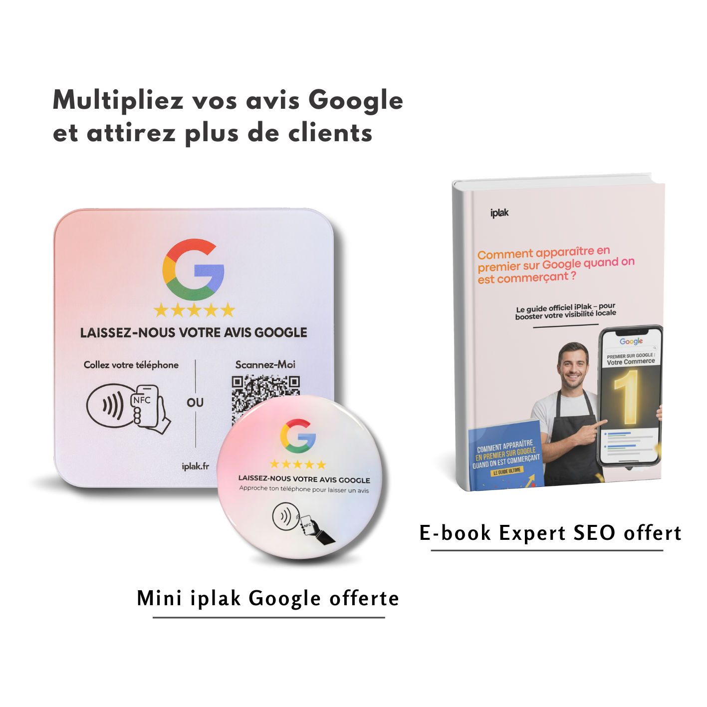 Iplak Google NFC + QR Code | Boostez vos avis clients
