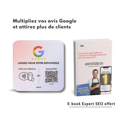 Plaque Avis Google NFC + QR Code | L'iPlak Google — Boostez vos avis en 5 secondes