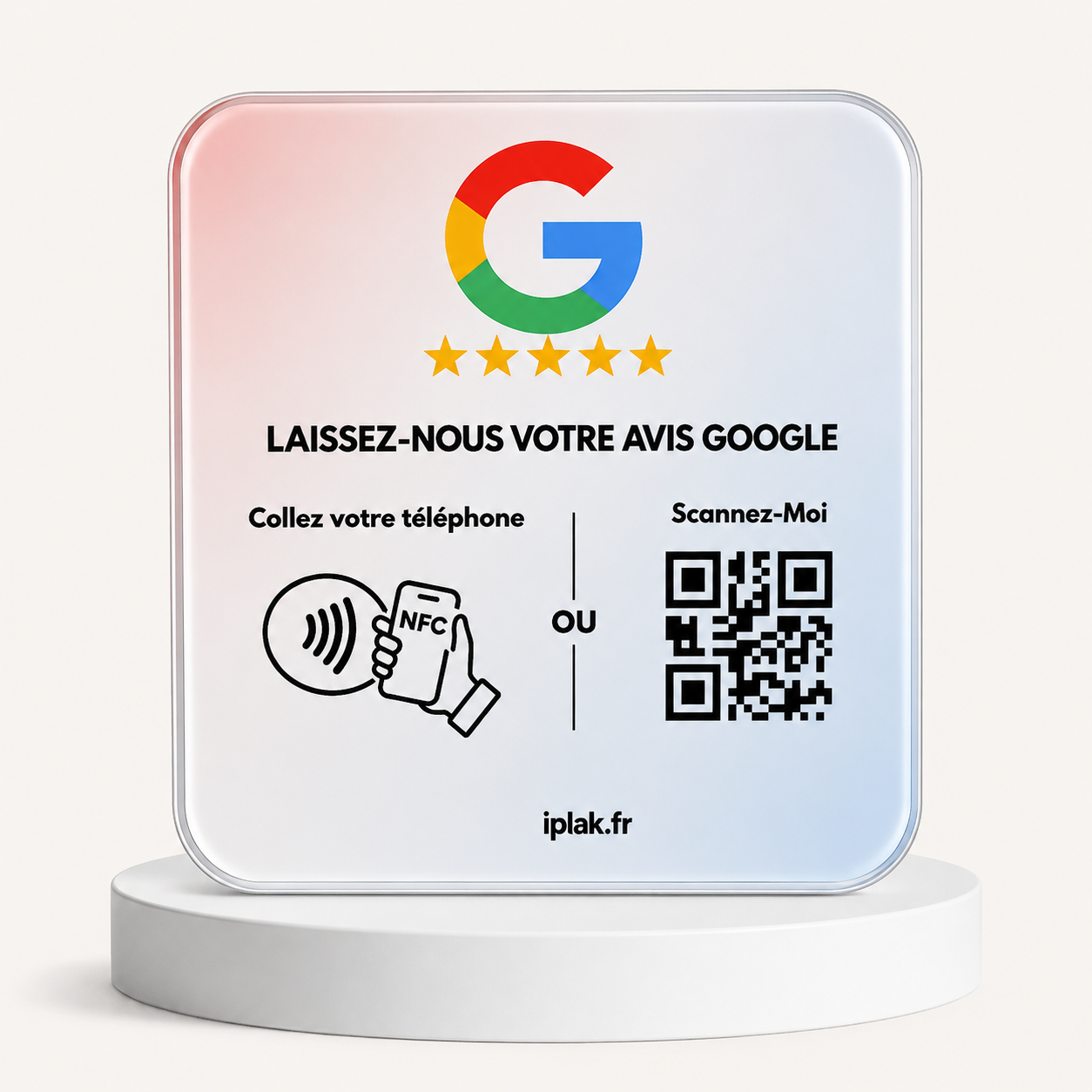 Plaque Avis Google NFC + QR Code | L'iPlak Google — Boostez vos avis en 5 secondes