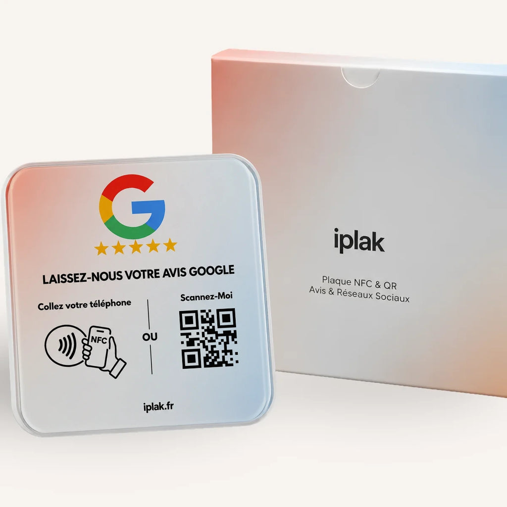 Plaque Avis Google NFC + QR Code | L'iPlak Google — Boostez vos avis en 5 secondes